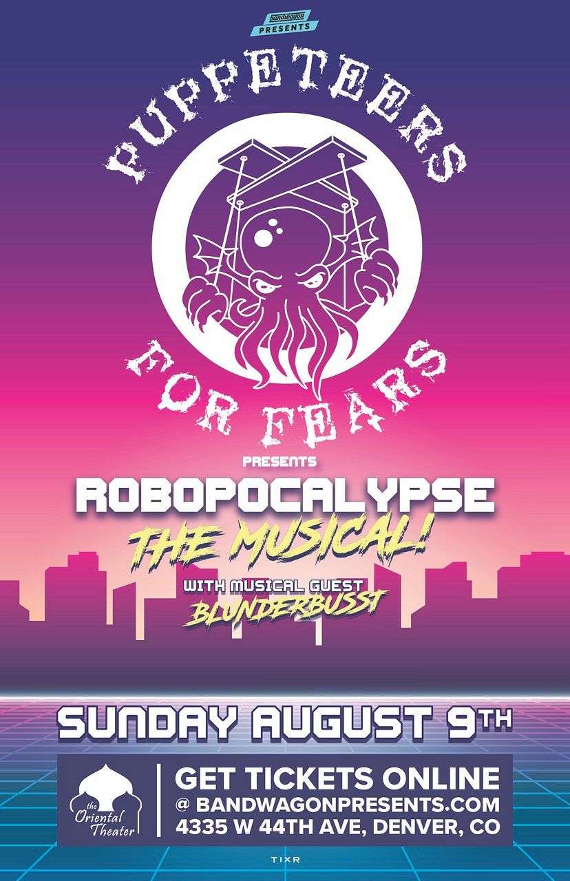 Puppeteers For Fears presents Robopocalypse: The Musical!