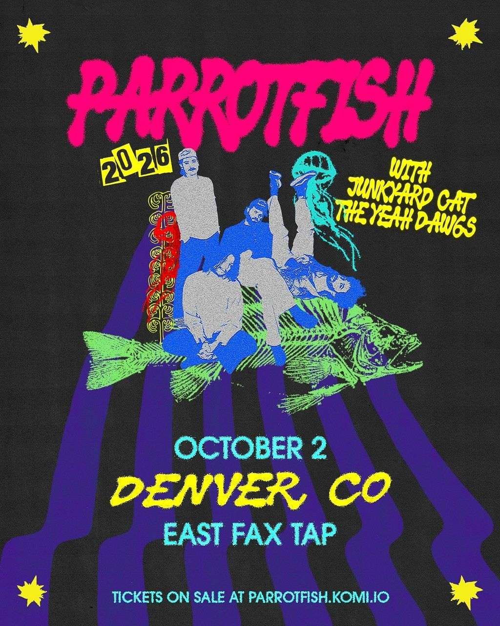 Parrotfish, Junkyard Cat, The Yeah Dawgs