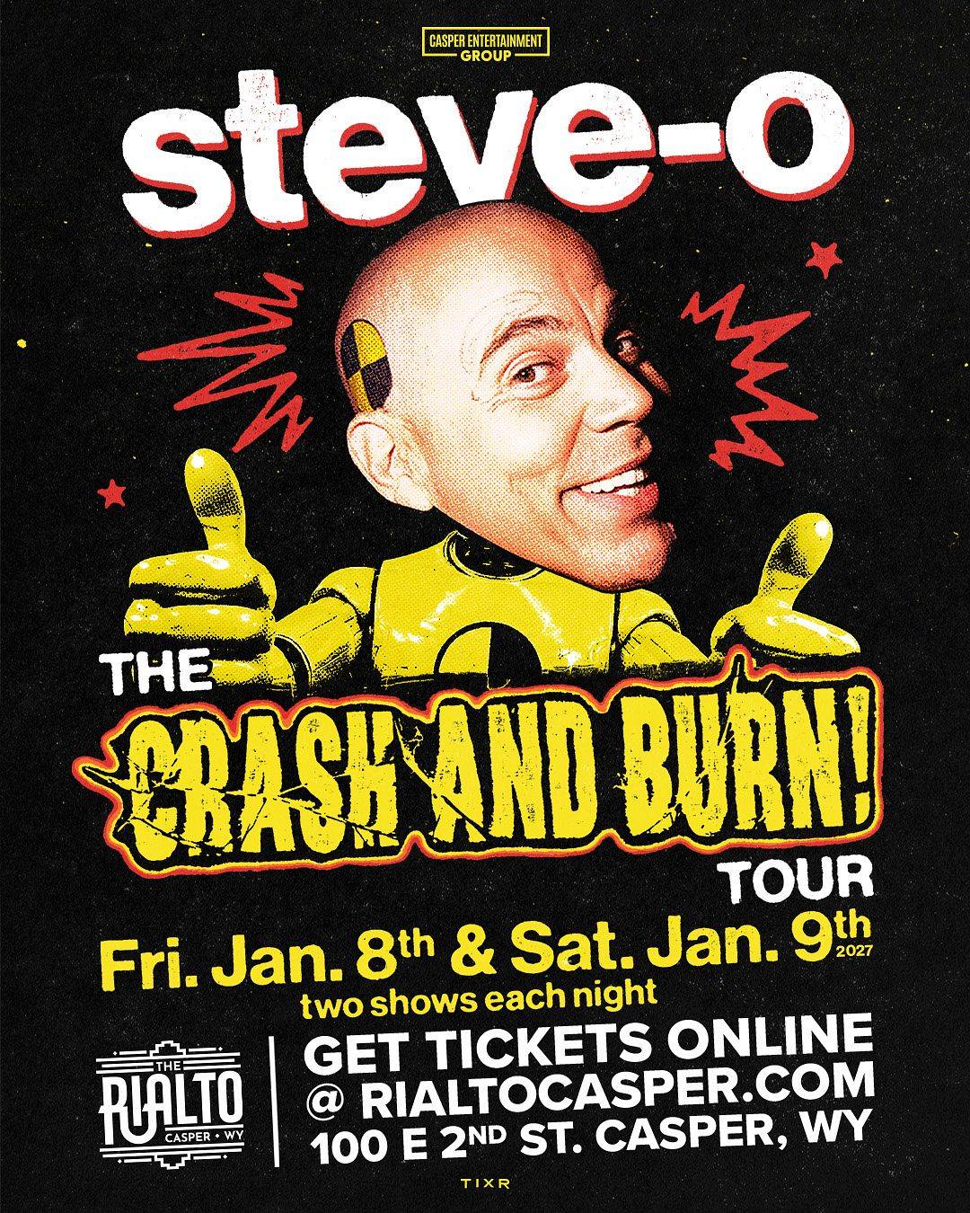 Steve-O's Crash and Burn Tour (Night 1 - Late Show)